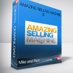 Mike and Rich – Amazing SellMike and Rich – Amazing Selling Machine 9ing Machine 9