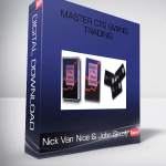 Nick Van Nice & John Sheely - Master CTS Swing Trading