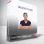 Evan Marc Katz - Believe in Love