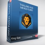 King Epic - Thailand and Mexico Guide