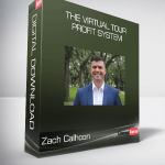 Zach Calhoon - The Virtual Tour Profit System