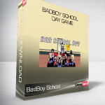 BadBoy School - Day Game