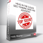 Holly Starks - Head In The Clouds SEO Training Basic and Advanced