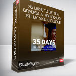 StudyRight - 35 Days to Better Grades: A High School Study Skills Course