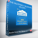 Brandon Turner, Brian Murray – The Multifamily Millionaire, Volume I