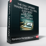 Kendrick Fernandez - The Only Options Trading Book You Will Ever Need